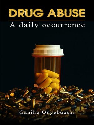 cover image of DRUG ABUSE a daily occurence